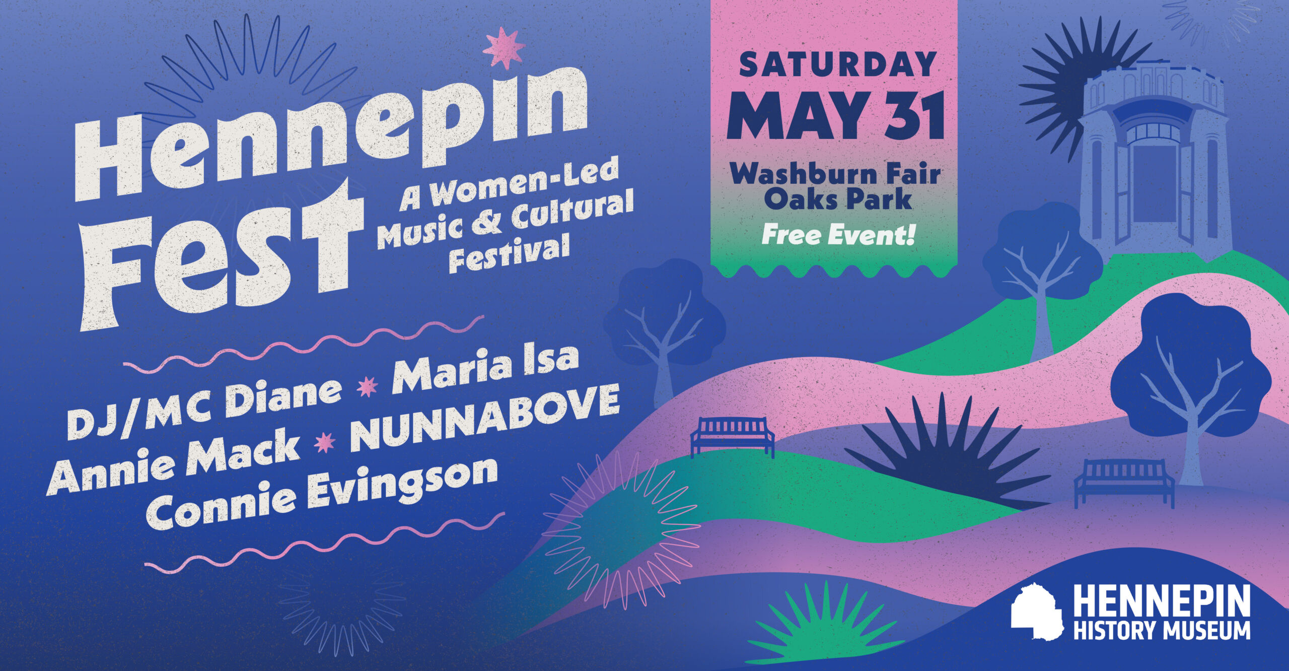 Hennepin Fest: A Women-Led Music & Cultural Festival. Saturday, May 31. Washburn Fair Oaks Park. Free Event! DJ/MC Diane, Maria Isa, Annie Mack, NUNNABOVE, Connie Evingson.